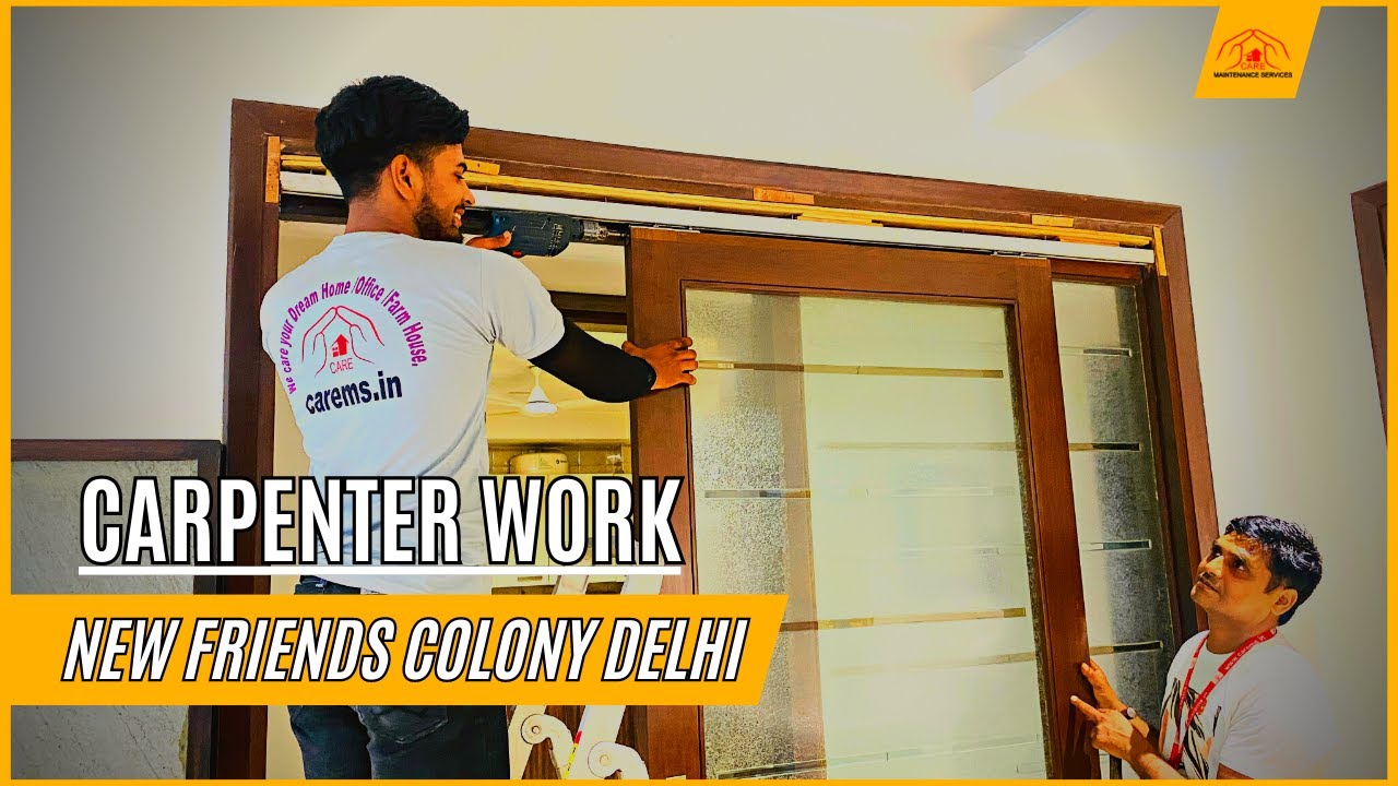 Carpenter Work in New Friends Colony Delhi | CareMs India #carpenter