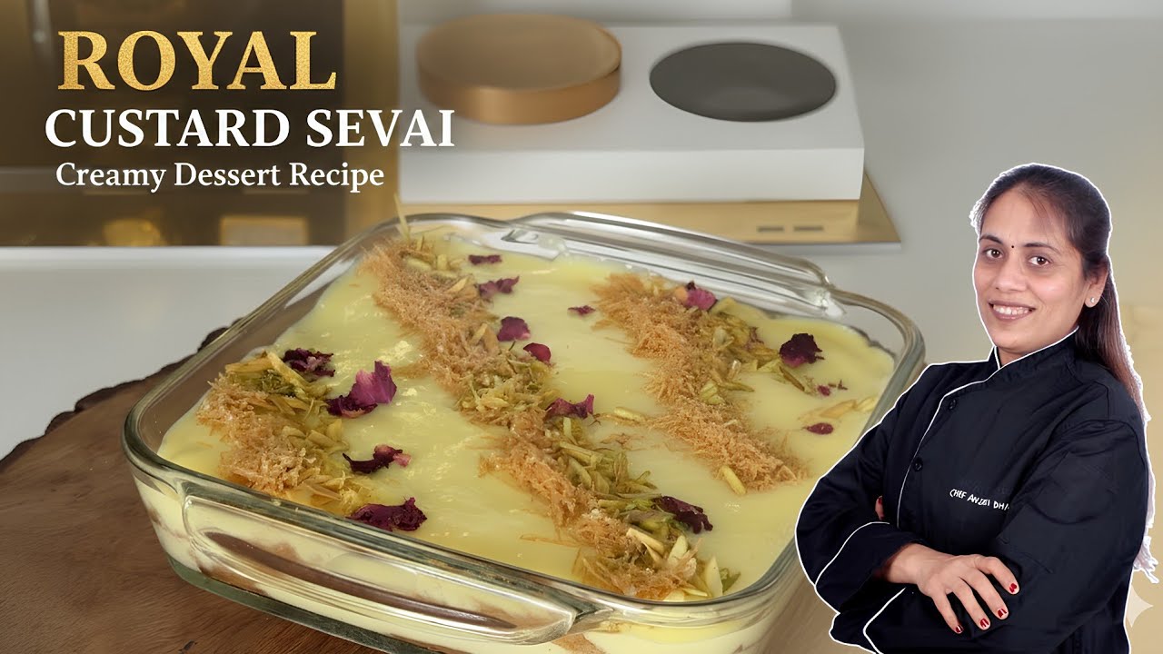 Royal Custard Sevai Recipe | Creamy Custard Seviyan Dessert | Chef Anjali Special