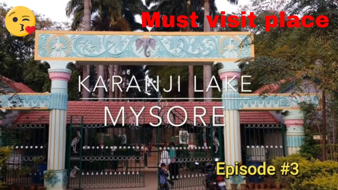 Karanji Lake Park Mysore || ಕಾರಂಜಿ ಕೆರೆ ಮೈಸೂರು || کرنجی جھیل پارک || Episode #3👌