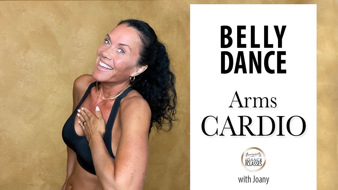 Arm Cardio - Belly Dance with Joany
