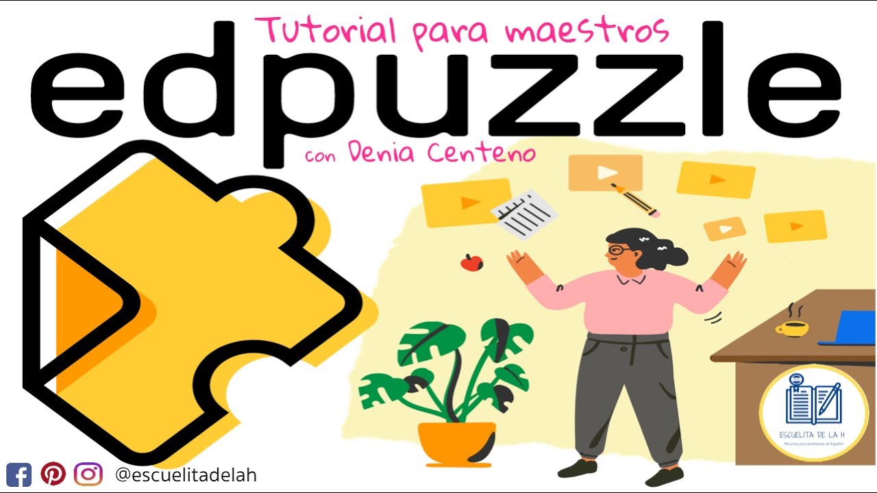 EDPUZZLE Tutorial en Español para maestros