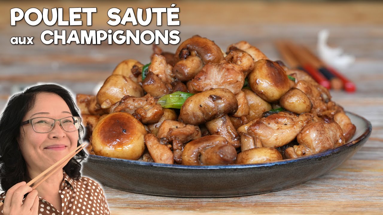 Poulet Saut&eacute; aux Champignons 🍗 🔥 Recette Chinoise quotidienne et avec une touche de beurre en plus