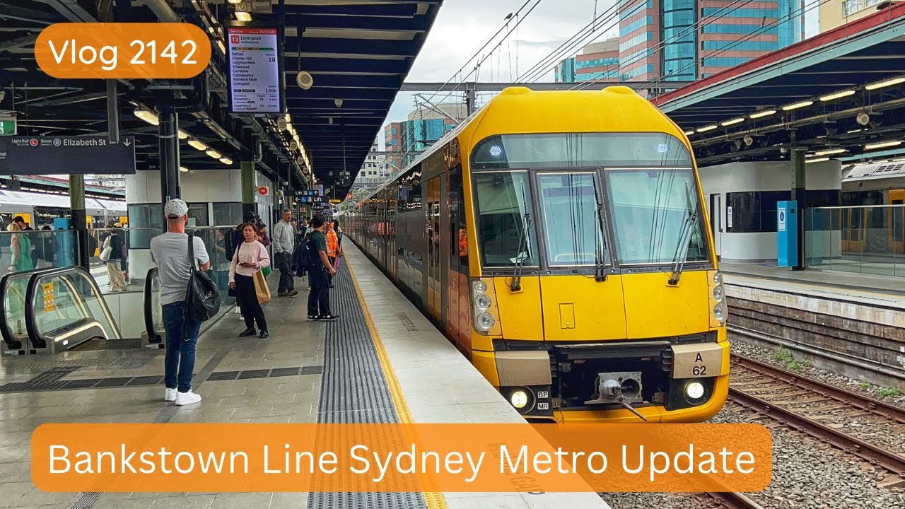 Sydney Trains Vlog 2142: Bankstown Line Sydney Metro Update