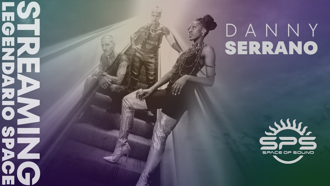 Space of Sound - Danny Serrano Live Streaming Tributo Legendario