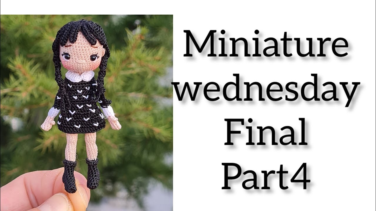 Amigurumi/FİNAL/Part4/Minyatür Wednesday Bebek/ENG SUBTİTLES ON Subtítulos ESPANÕL)