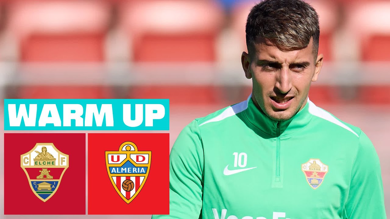 🔴 ELCHE CF vs UD ALMERÍA - PREVIA DEL PARTIDO
