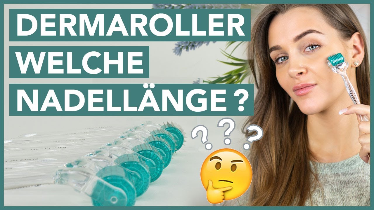 DERMAROLLER NADELL&Auml;NGE richtig ausw&auml;hlen um Hautsch&auml;den zu vermeiden