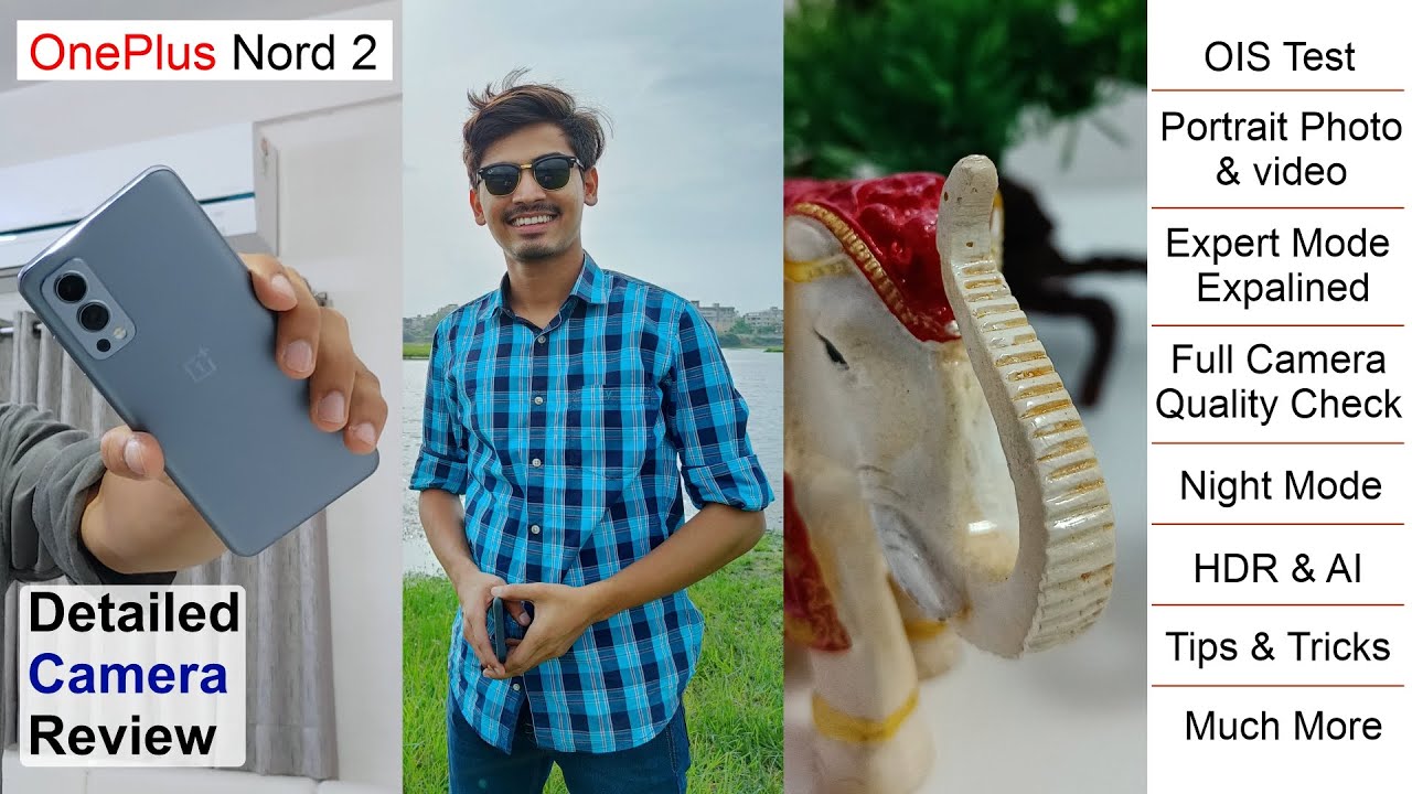 OnePlus Nord 2 Full Detailed Camera Review | Tips & Tricks | Camera Quality Check of Every Function