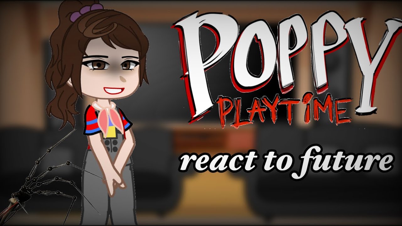 &bull;|| Scientists Poppy Playtime react to future ||&bull;&bull;|| eng/rus ||&bull;&bull;|| 2x ||&bull;