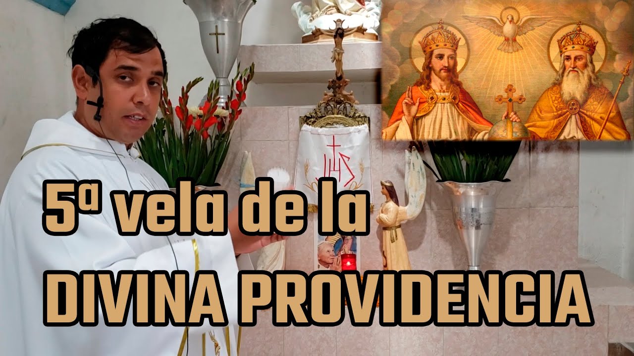 5ª vela de la DIVINA PROVIDENCIA - Padre Arturo Cornejo
