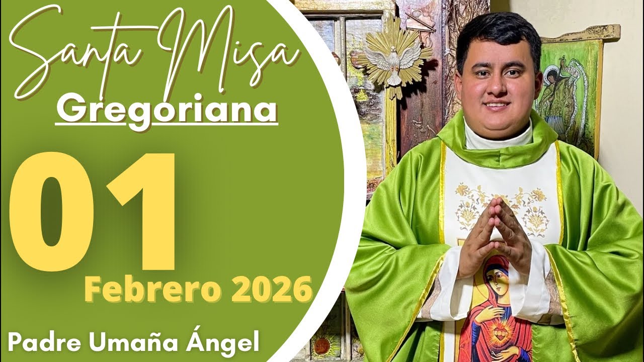 SANTA MISA DE HOY | Con el Padre Uma&ntilde;a &Aacute;ngel / 1 de Febrero 