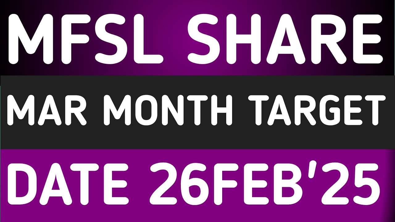 MAX FINANCIAL SERVICES STOCK LATEST NEWS 26FEB'25/MFSL SHARE LATEST ANALYSIS WITH TARGET