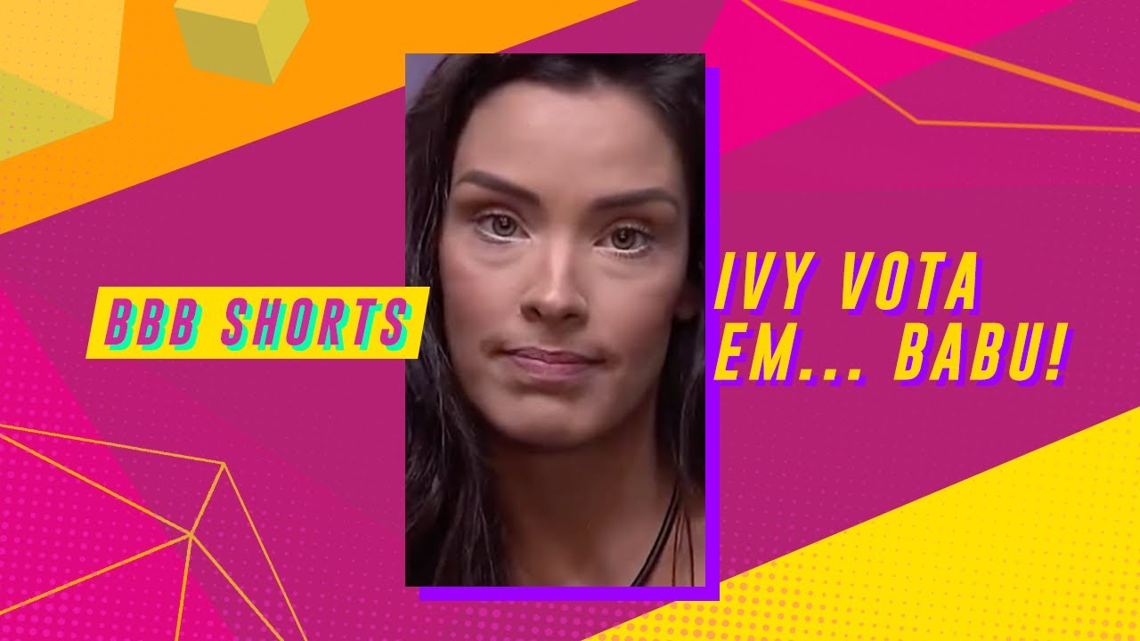 IVY E TODOS OS VOTOS EM BABU | BIG BROTHER BRASIL 20