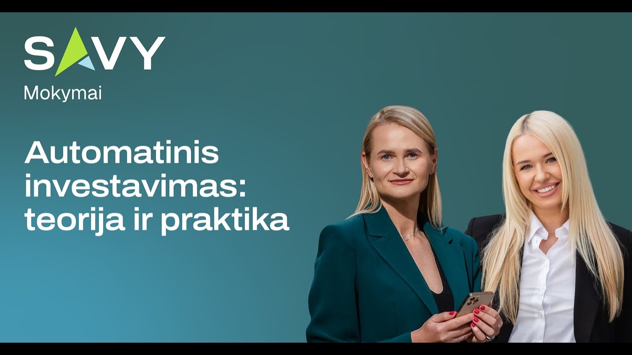 Mokymai: automatinis investavimas – teorija ir praktika