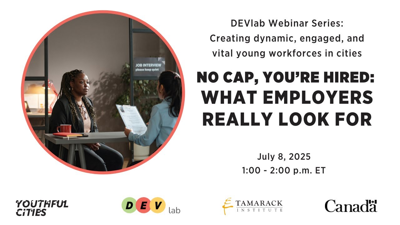 Tamarack Institute and Youthful Cities Webinar: What Employers Really Look For