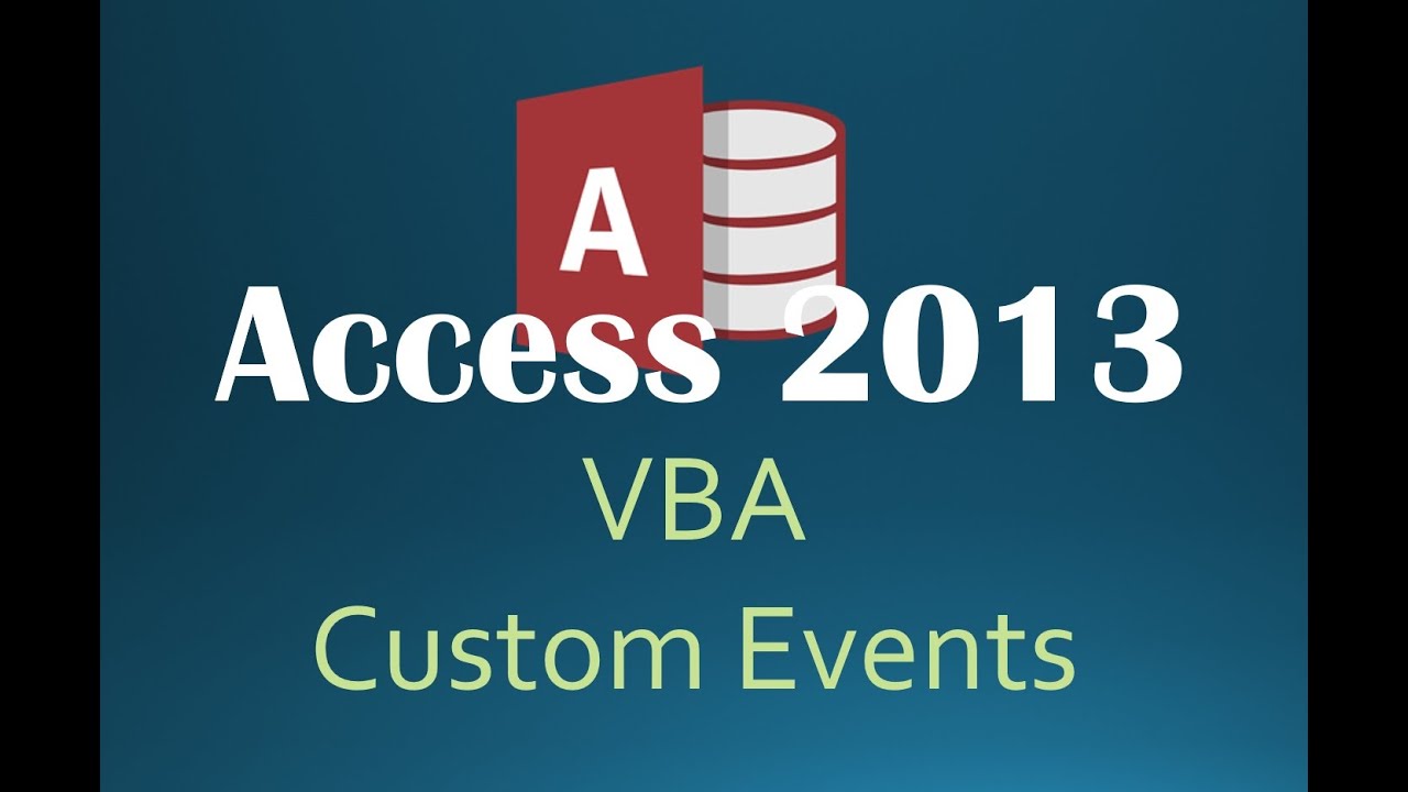 52. VBA - Custom Events Example (Programming In Access 2013)