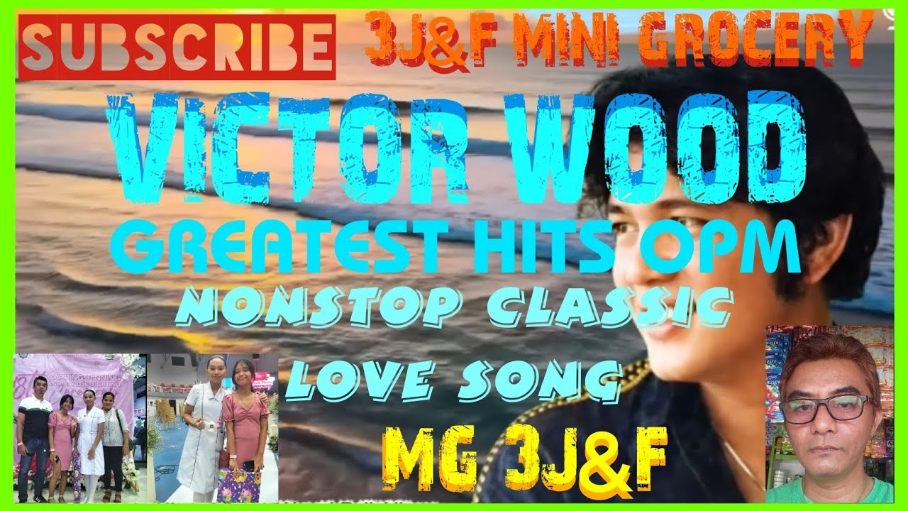 Ep.548 VICTOR WOOD GREATEST HITS OPM NONSTOP CLASSIC LOVE SONG