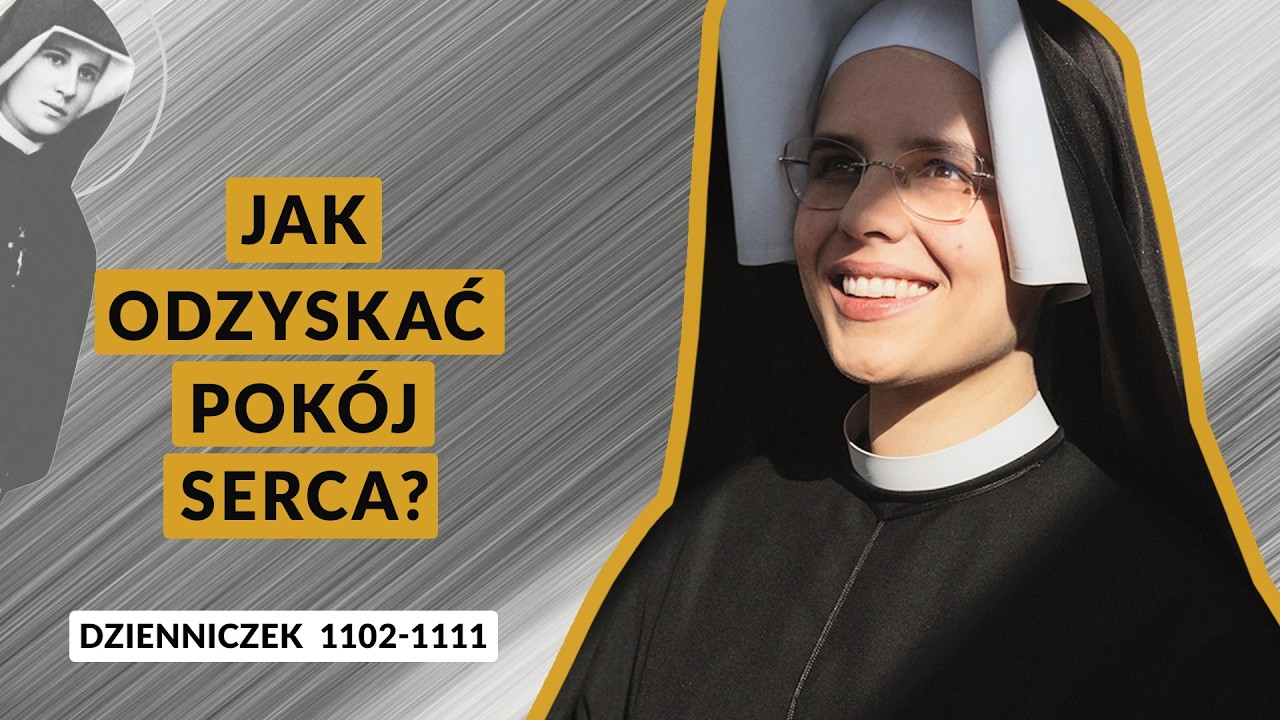 Zeszyty Miłości Pełne [#95] Jak odzyskać pokój serca? | s. Gaudia Skass
