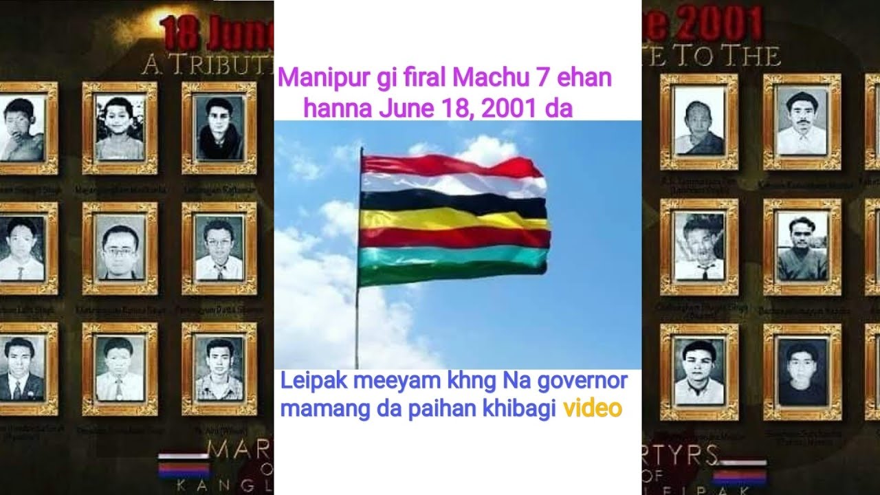 Manipur gi flag Machu 7 ehan hanna paihankhiba June 18, 2001 governor mamang