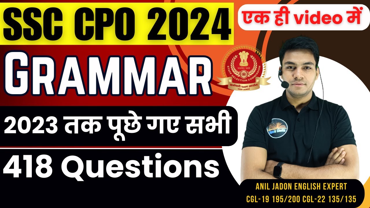 SSC CPO 2024 || Grammar 2023 तक पूछे गए सभी 418 Questions || एक ही video में || By Anil Jadon Sir