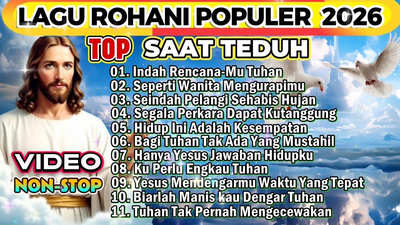 PLAYLIST LAGU ROHANI SAAT TEDUH POPULER 2026