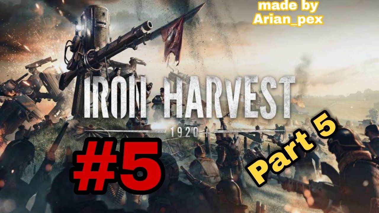 Iron Harvest Gameplay | Iron Harvest بالاخره اینجا رو تموم کردیم. گیم پلی بازی