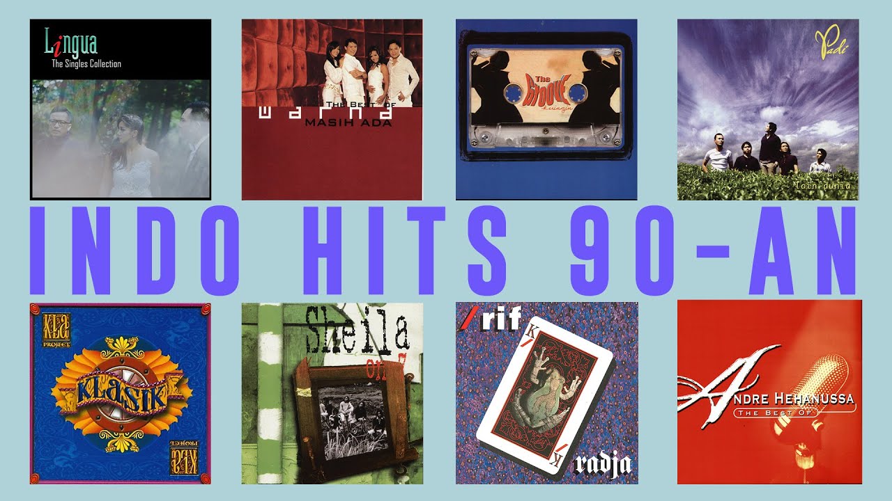 Kompilasi Lagu INDO HITS 90-an