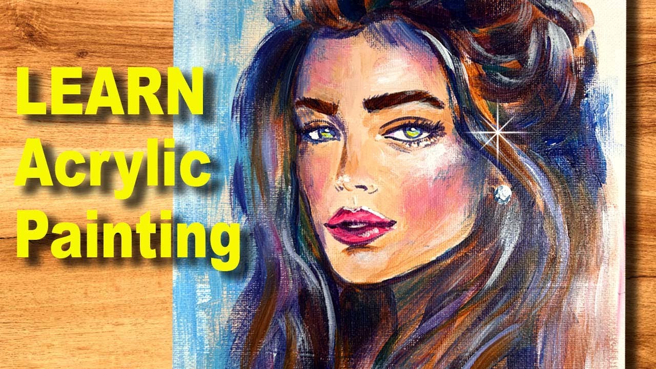 How to Acrylic Painting- Learn to Paint a Portrait with Acrylics