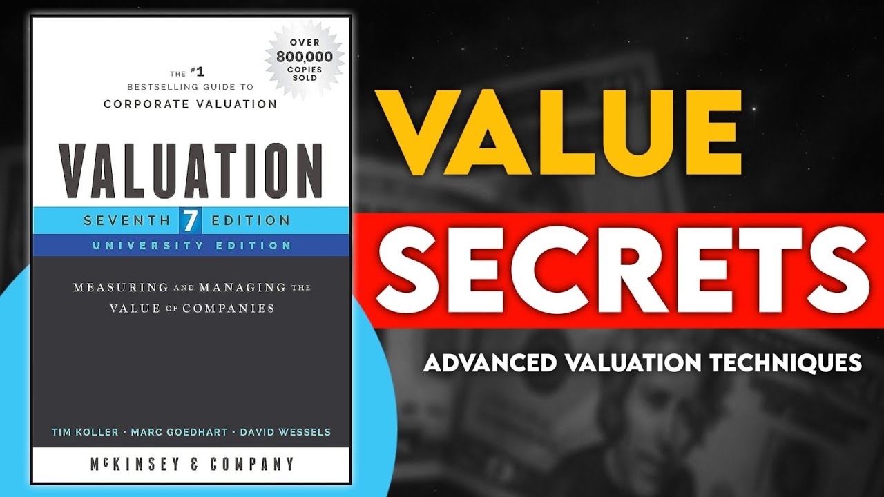 Valuation: Measuring and Managing the Value of Companies || Part III Advanced Valuation Techniques