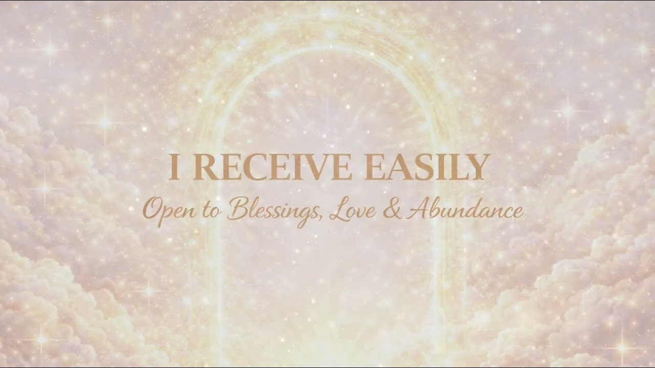 I RECEIVE EASILY | Open To Blessings, Love & Abundance Subliminal