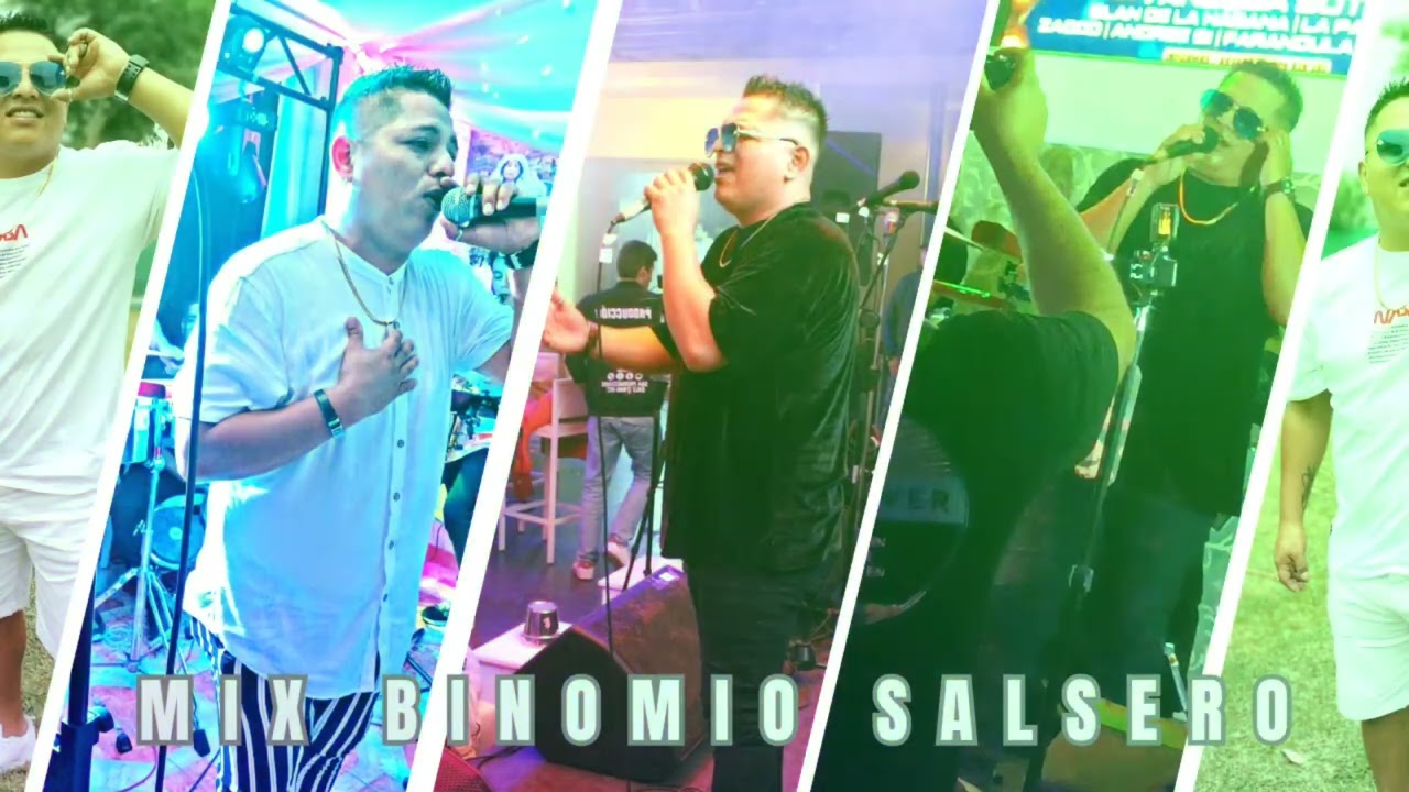 Mix Binomio Salsero (Lo dudo, Ella es, Fué tan fácil, Llegó el amor)