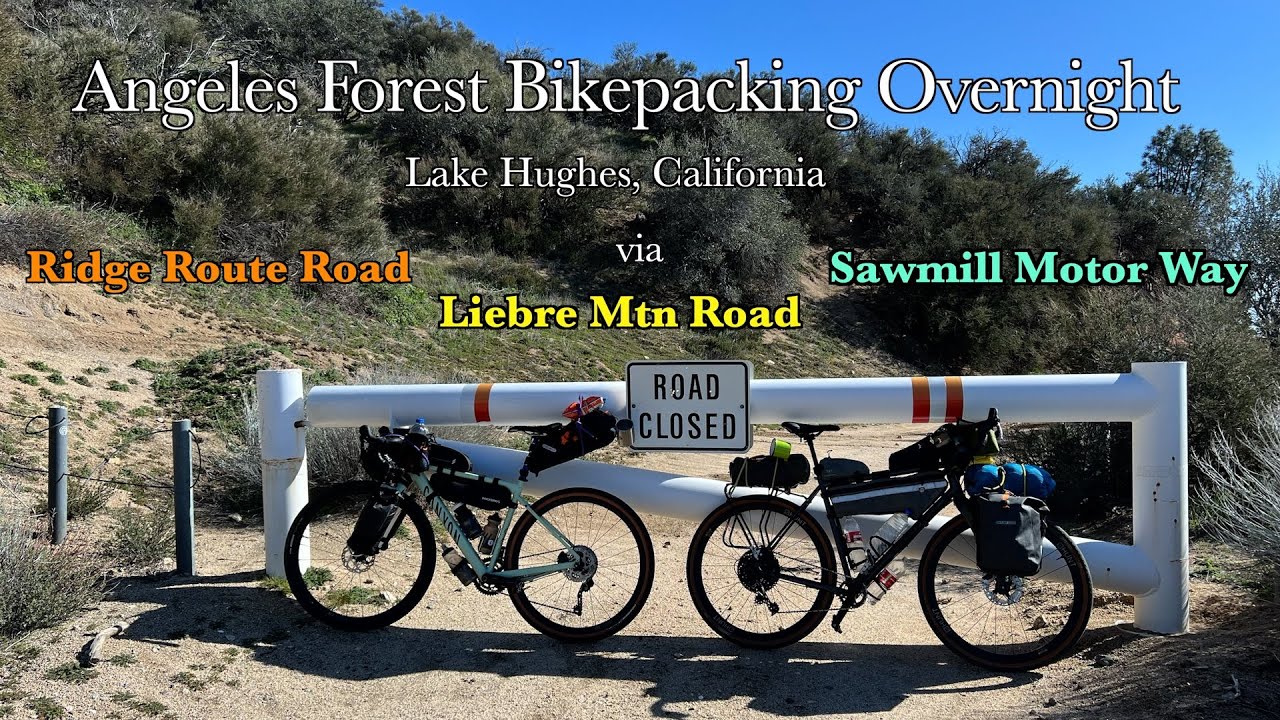 Bikepacking Angeles Forest  Overnight. Lake Hughes California