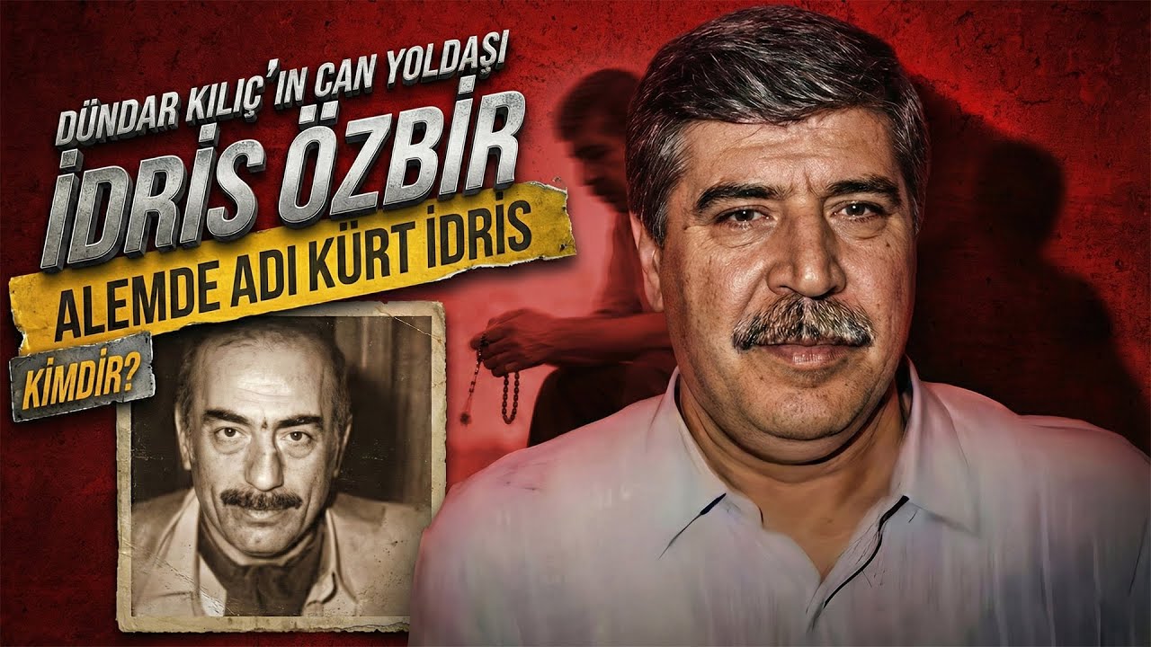 İDRİS &Ouml;ZBİR KİMDİR ? / Namı Değer K&uuml;rt İdris !