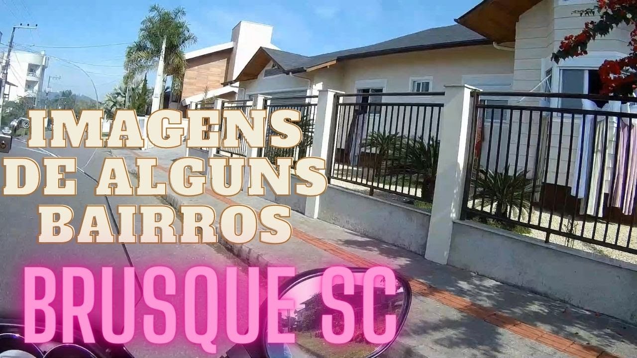 BRUSQUE SC PASSANDO POR VARIOS BAIRROS DA CIDADE