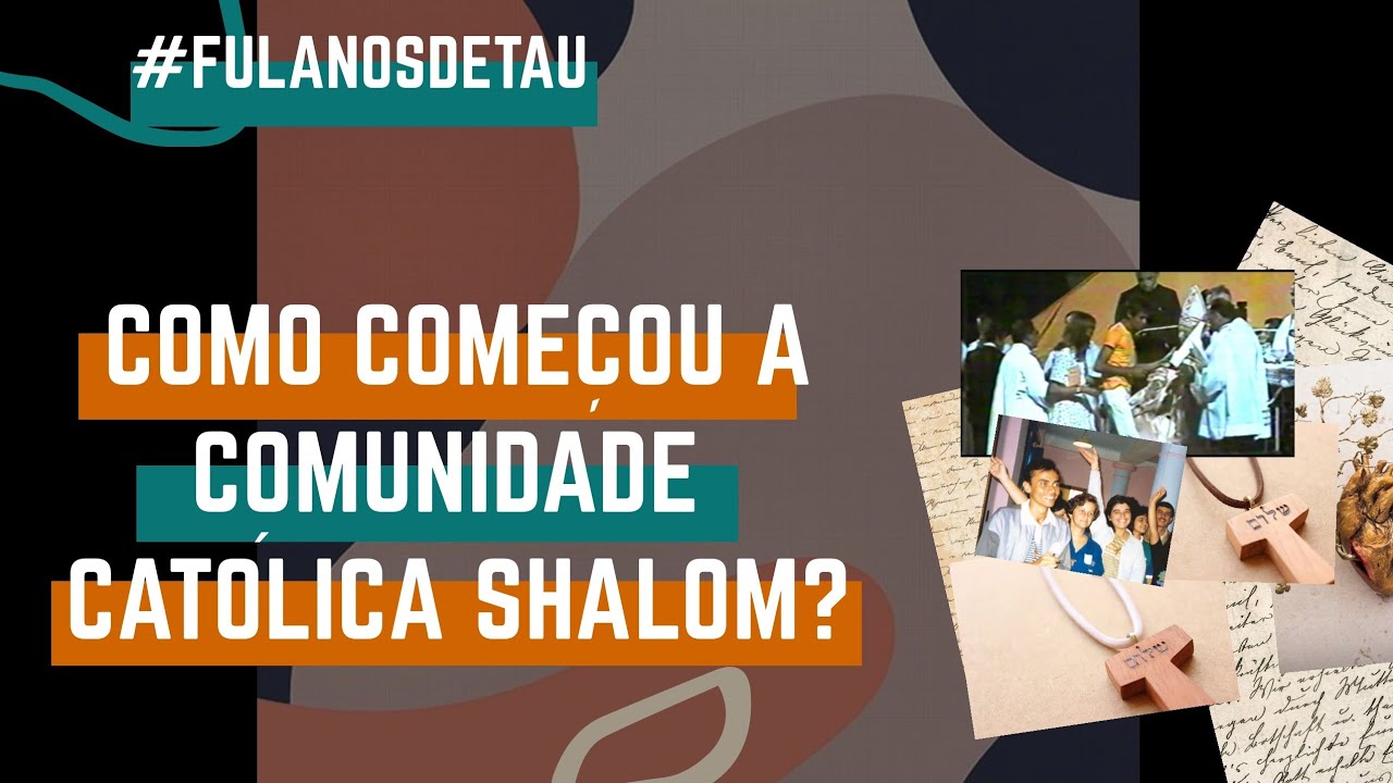 Como começou a Comunidade Shalom? #FULANOSDETAU