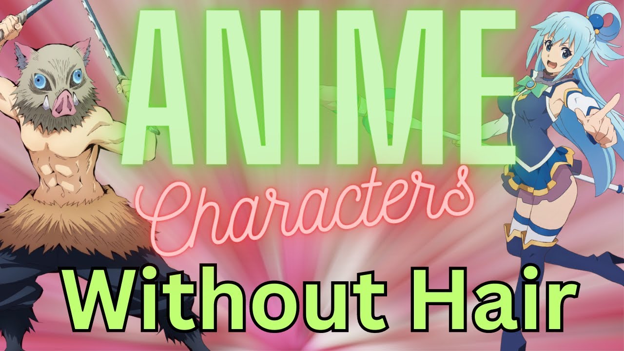 Anime Quiz | No Hair | Can you guess the character without their hair?