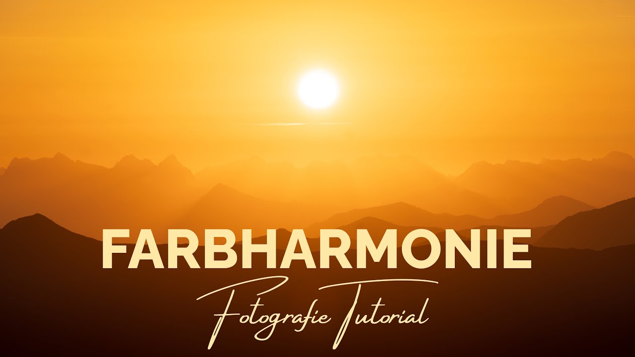 HARMONISCHE FARBEN | Fotografie Tutorial