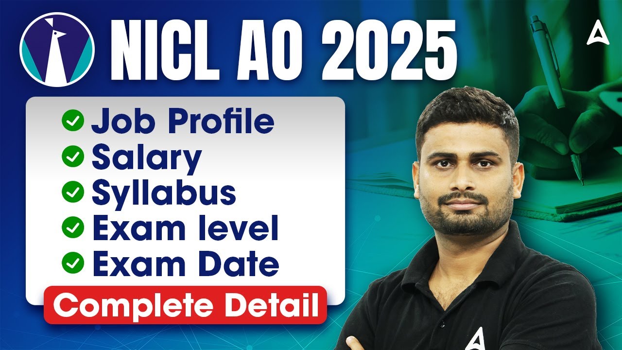 NICL AO Notification 2025 | NICL AO Job Profile, Salary, Syllabus, Exam Level, Exam Date Details