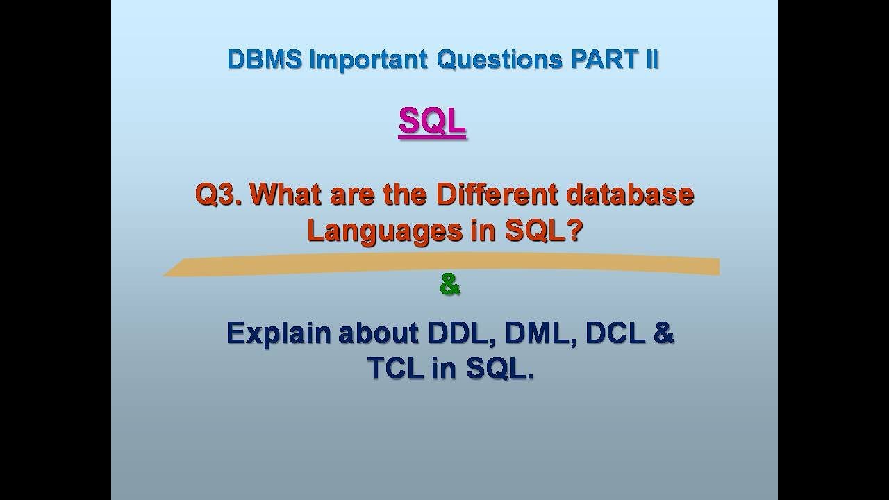 PART 2 | Q3. DATABASE LANGUAGES IN SQL | DDL, DML, DCL, TCL IN SQL