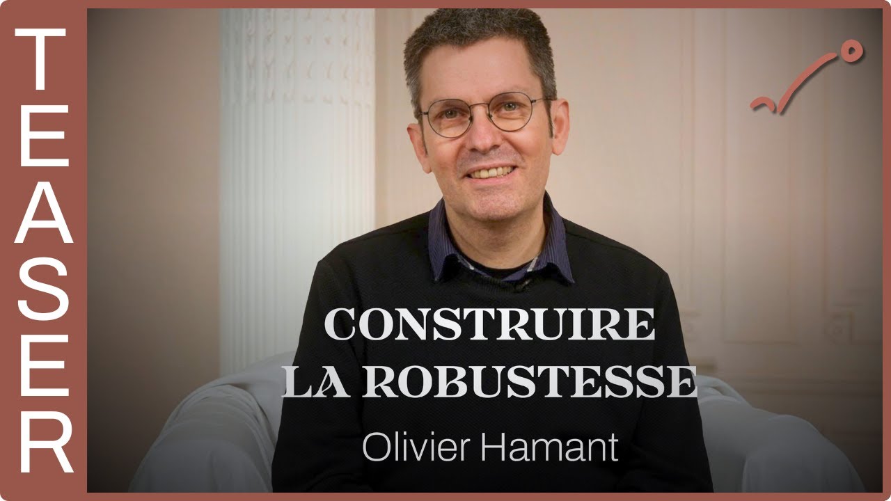 Construire la robustesse par Olivier Hamant &ndash; Teaser officiel