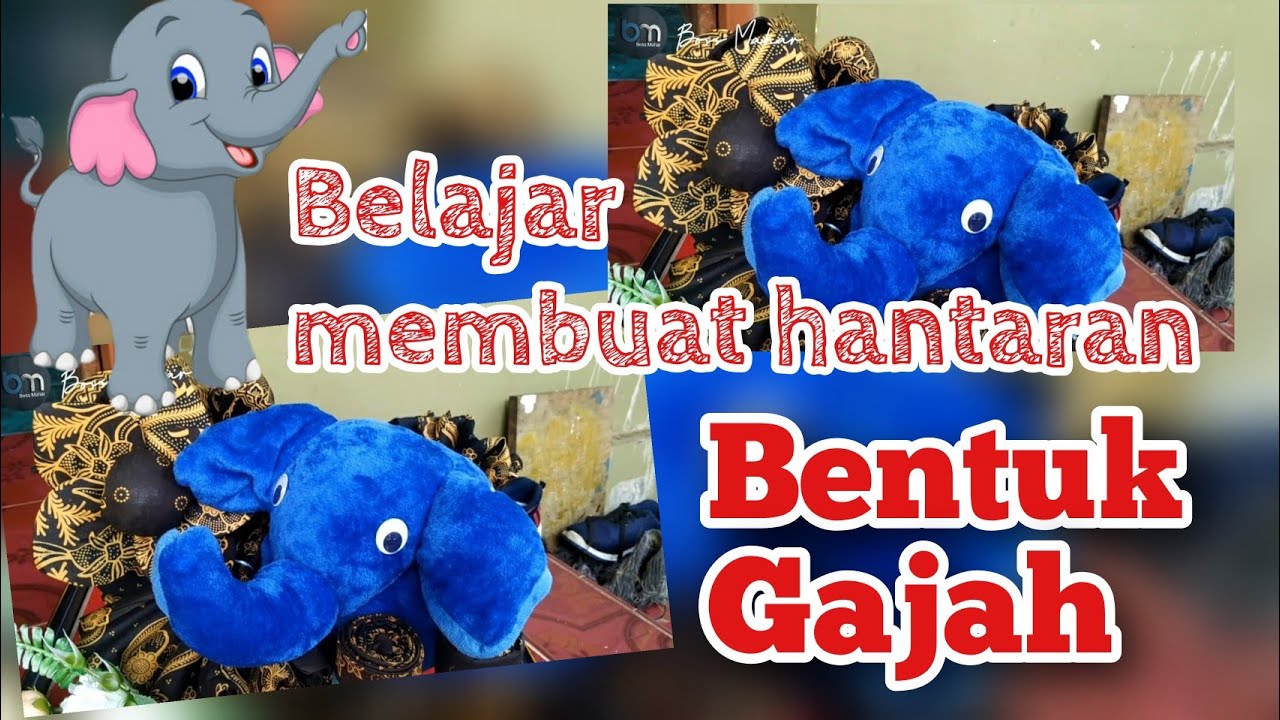 tutorial hantaran bentuk gajah dari sprei , selimut , handuk