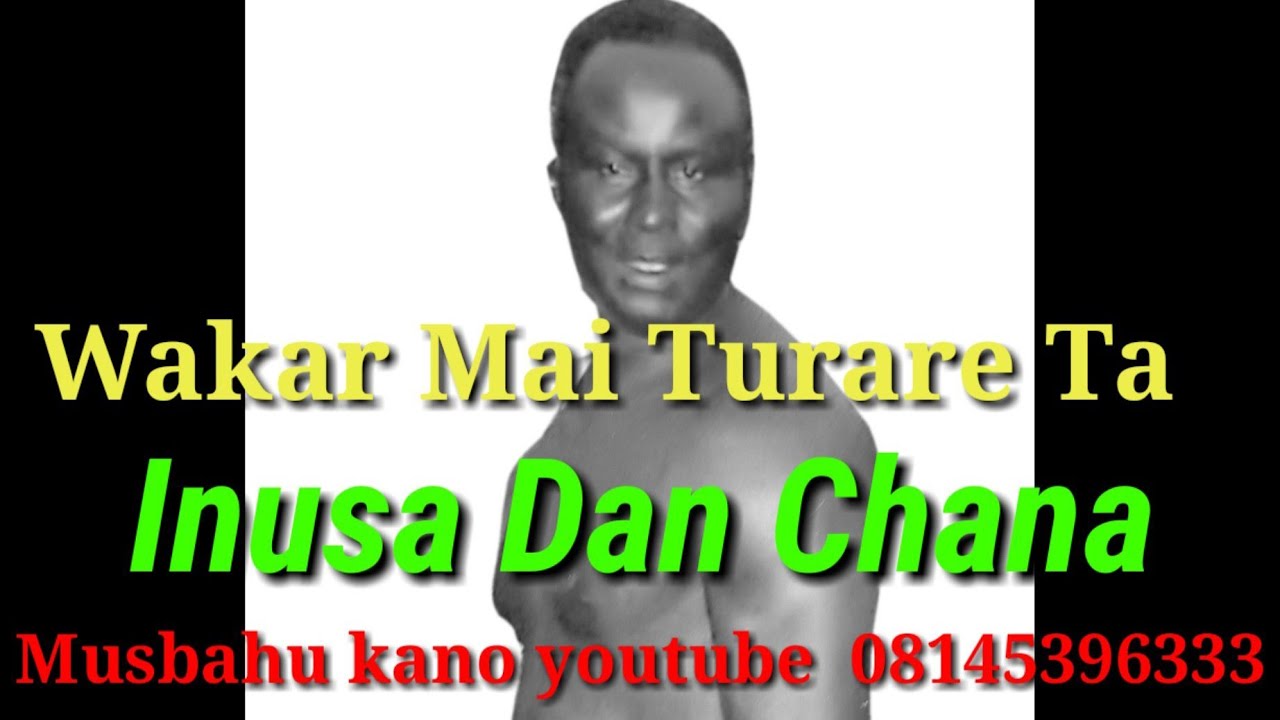 Wakar Mai Turare Ta Inusa Dan Chana Anyi Waka Mai Dadi August 21, 2020