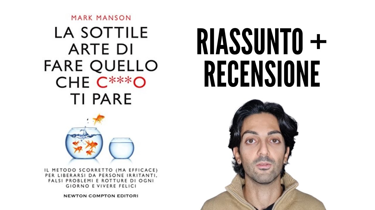 La sottile arte di Fare quello che **** ti pare di Mark Manson | RIASSUNTO + RECENSIONE