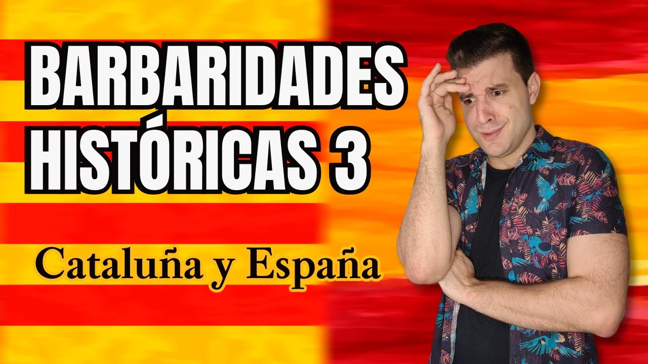 BARBARIDADES HIST&Oacute;RICAS 3 - &iquest;Cu&aacute;ndo nace Espa&ntilde;a?, Catalu&ntilde;a, &iquest;un condado de Arag&oacute;n?