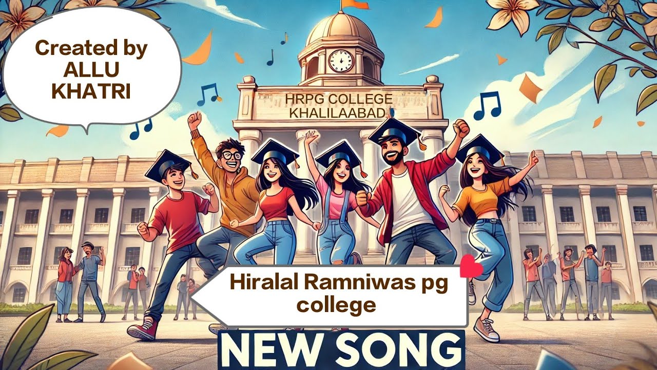 Hiralal Ramniwas Hamaari shaan song| hrpg song  theme | hrpg college khalilabad