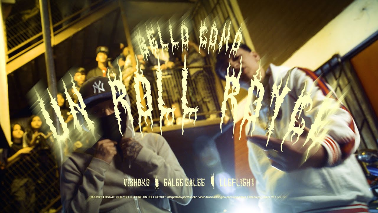 Bello Como Un Roll Royce - Galee Galee x Vishoko x Lleflight (Video Oficial)Freeyeyo FreeDiego