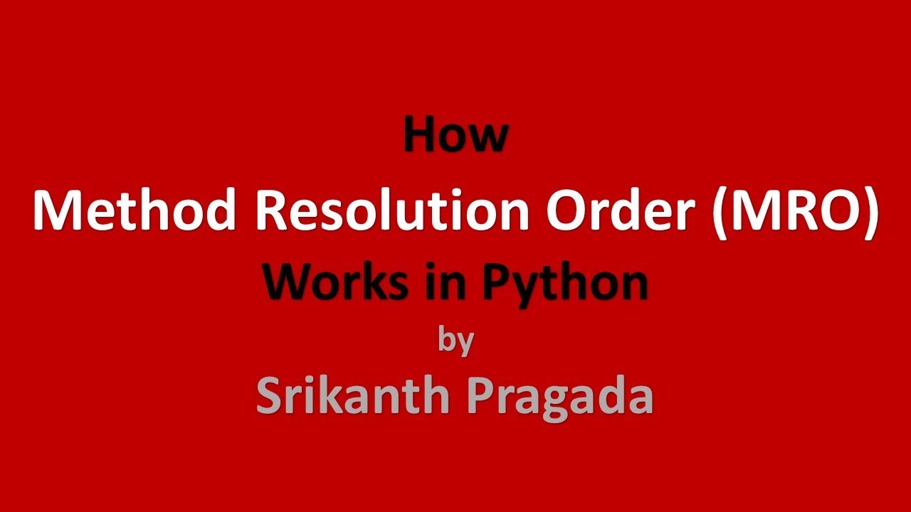 Method Resolution Order (MRO) in Python