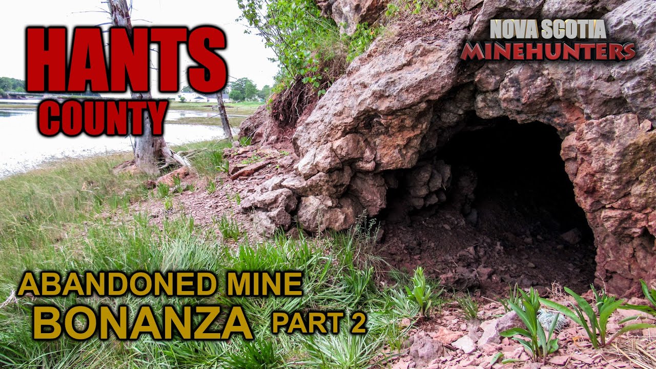 Ep.26 HANTS COUNTY Abandoned Mines Bonanza Pt.2