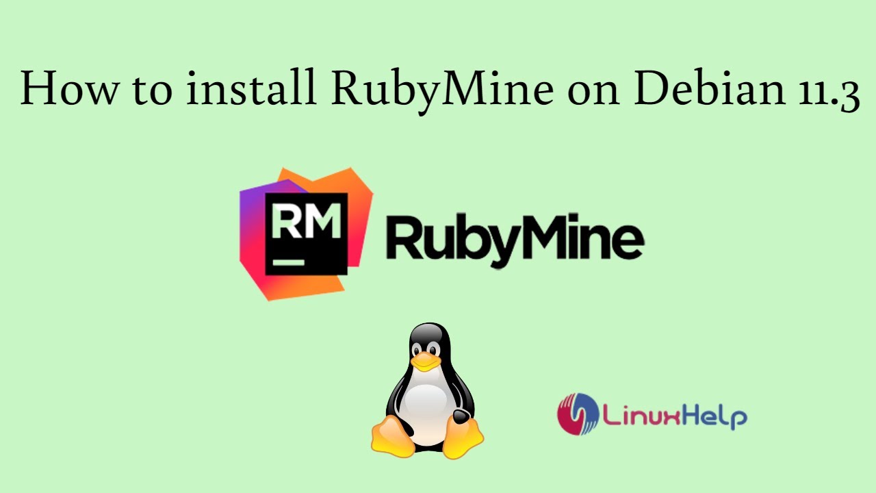 How to install RubyMine on Debian 11.3