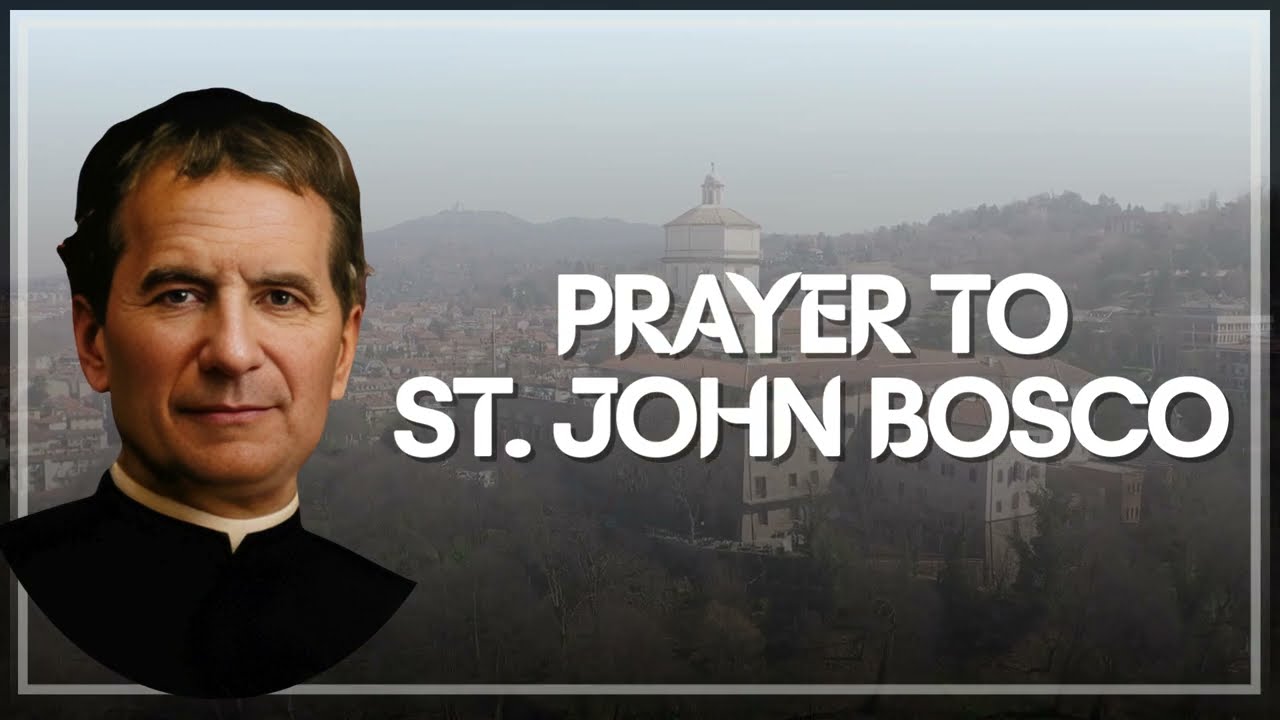 🎓 Powerful Prayer to St. John Bosco | For Youth, Students, and Vocation | Sanctified Moments